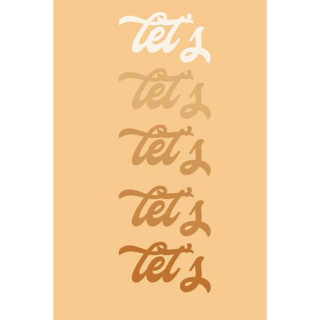 Let's Party I by Anna Hambly - Wrapped Canvas Typography Print Happy Larry Size: 46cm H x 30cm W x 3.8cm D on Productcaster.