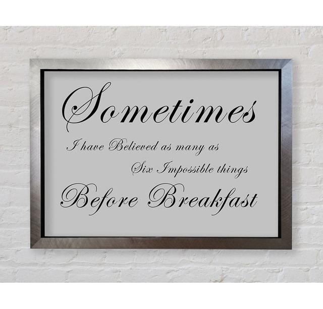 Sometimes I Have Believed As Many As - Single Picture Frame Art Prints Bright Star Size: 59.7cm H x 84.1cm W, Colour: Grey on Productcaster.