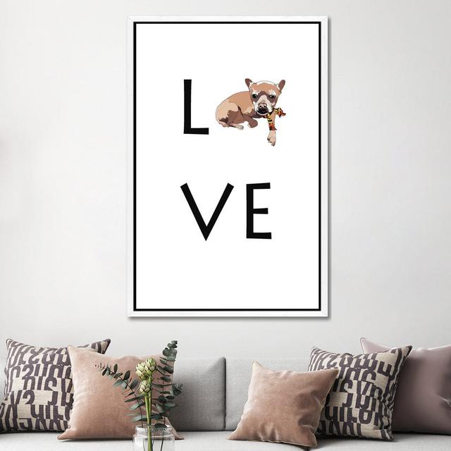 Love Your Dog Chihuahua Happy Larry Format: White Framed, Size: 152.4cm H x 101.6cm W x 3.81cm D on Productcaster.