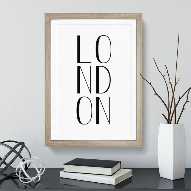 London - Picture Frame Typography East Urban Home Size: 90cm H x 65cm W x 2cm D, Frame Option: Oak Framed on Productcaster.