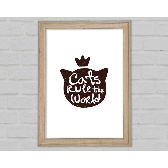 Cats Rule The World - Single Picture Frame Art Prints Happy Larry Size: 59.7cm H x 42cm W x 1.5cm D on Productcaster.