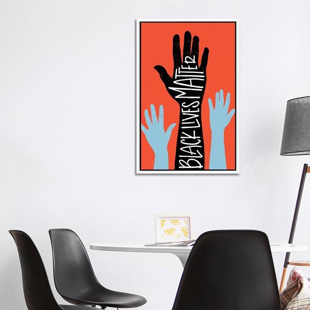 Black Lives Matter - Hands by Emily Rasmussen - Graphic Art Print on Canvas Happy Larry Size: 101.6cm H x 66.04cm W x 3.81cm D, Format: White Framed C on Productcaster.