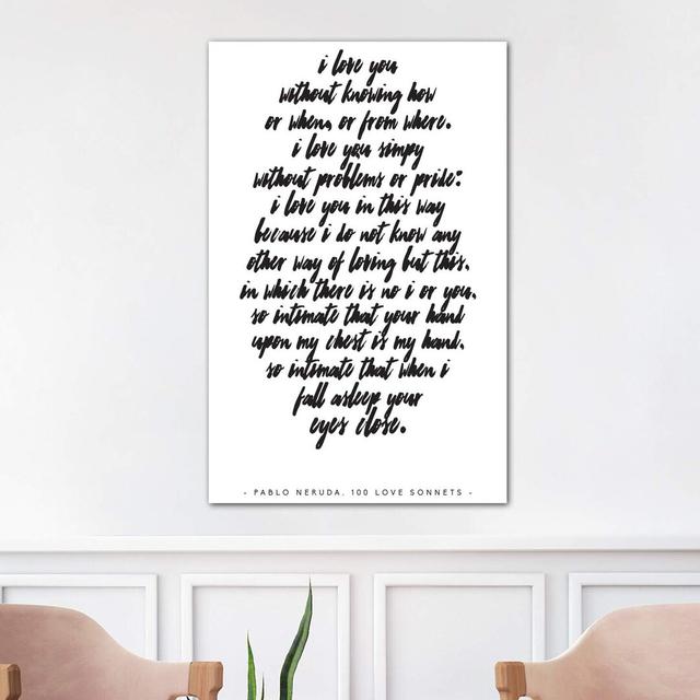 Pablo Neruda Love Quote by Honeymoon Hotel - Wrapped Canvas Print 17 Stories Size: 101.6cm H x 66.04cm W x 1.91cm D on Productcaster.