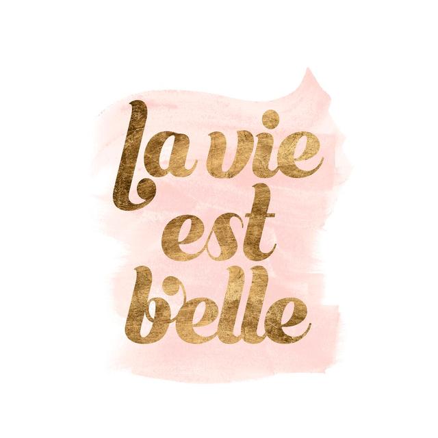 La Vie in Pink III by Grace Popp - Wrapped Canvas Typography Print Blue Elephant Size: 122cm H x 81cm W on Productcaster.