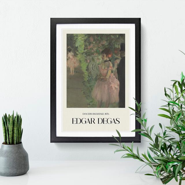 Ballet Ballerina Dancers Backstage by Edgar Degas - Picture Frame Graphic Art East Urban Home Size: 48cm H x 36cm W x 2cm D, Frame Option: Black Frame on Productcaster.