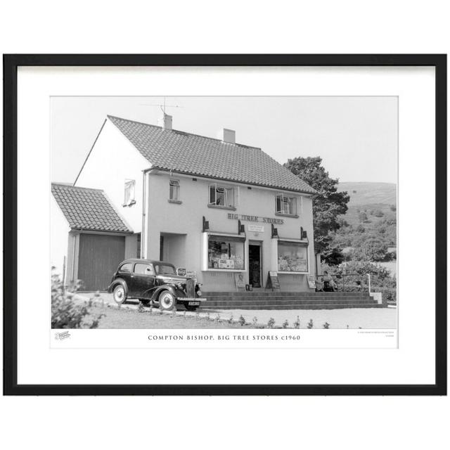 'Compton Bishop, Big Tree Stores C1960' - Picture Frame Photograph Print on Paper The Francis Frith Collection Size: 45cm H x 60cm W x 2.3cm D on Productcaster.