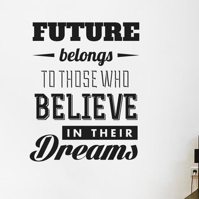 Future Belongs Those Who Believe Wall Sticker 17 Stories Colour: Black, Size: Medium on Productcaster.