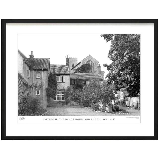 Salthouse, The Manor House And The Church C1955 by Francis Frith - Single Picture Frame Print The Francis Frith Collection Size: 28cm H x 36cm W x 2.3 on Productcaster.