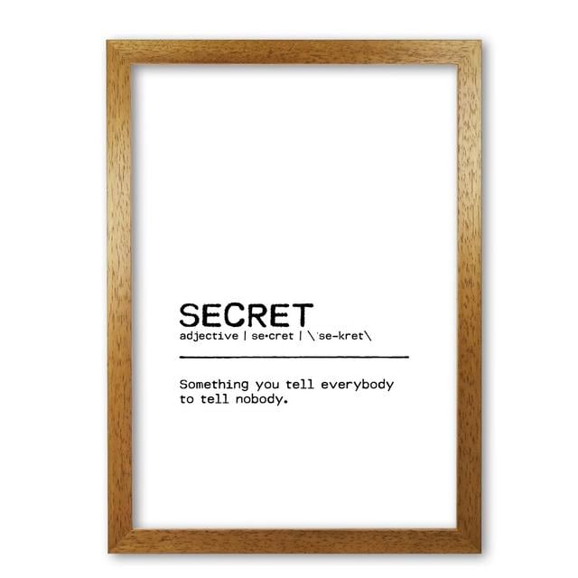 Secret - Typography on Paper East Urban Home Format: Honey Oak Frame, Size: 30 cm H x 21 cm W x 5 cm D on Productcaster.