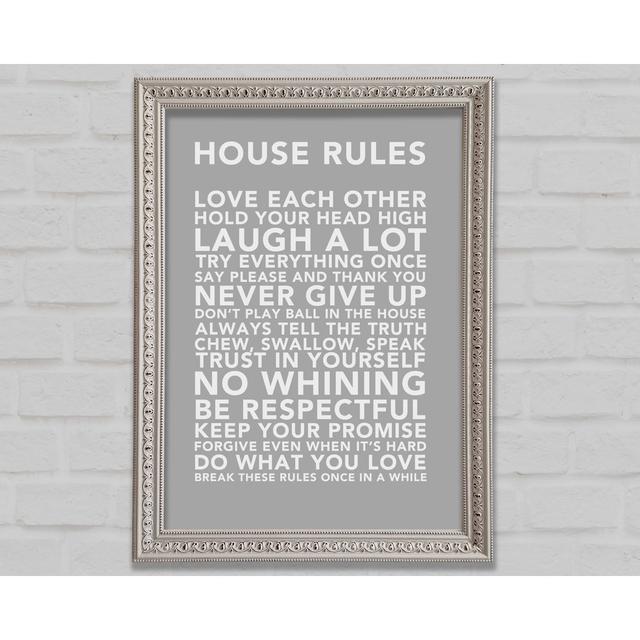 Family Quote House Rules 3 Grey White Framed Print Happy Larry Size: 118.9cm H x 84.1cm W x 3cm D on Productcaster.