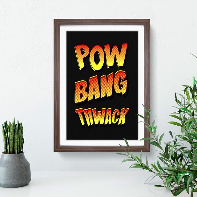 Pow Bang Thwack - Picture Frame Graphic Art on Wood East Urban Home Size: 48cm H x 36cm W x 2cm D, Frame Option: Walnut Framed on Productcaster.