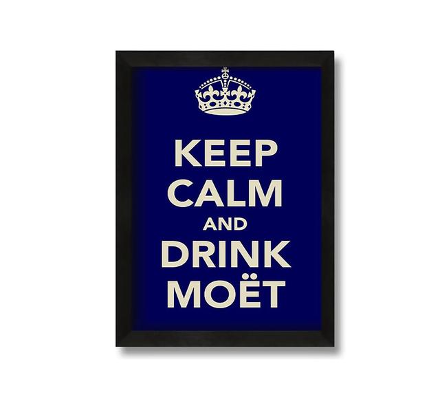 Keep Calm and Drink Moe?T - Picture Frame Typography on Canvas Ophelia & Co. Size: 60cm H x 42cm W x 10cm D on Productcaster.