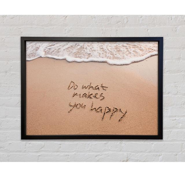 Do What Makes You Happy Beach - Single Picture Frame Art Prints on Canvas Bright Star Size: 59.7cm H x 84.1cm W x 3.3cm D on Productcaster.