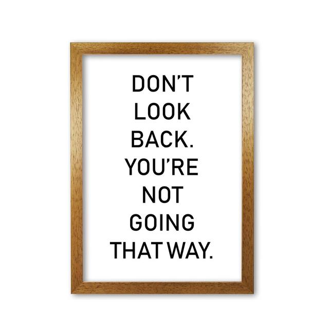 Don't Look Back - Print East Urban Home Format: Honey Oak Frame, Size: 60 cm H x 42 cm W x 5 cm D on Productcaster.