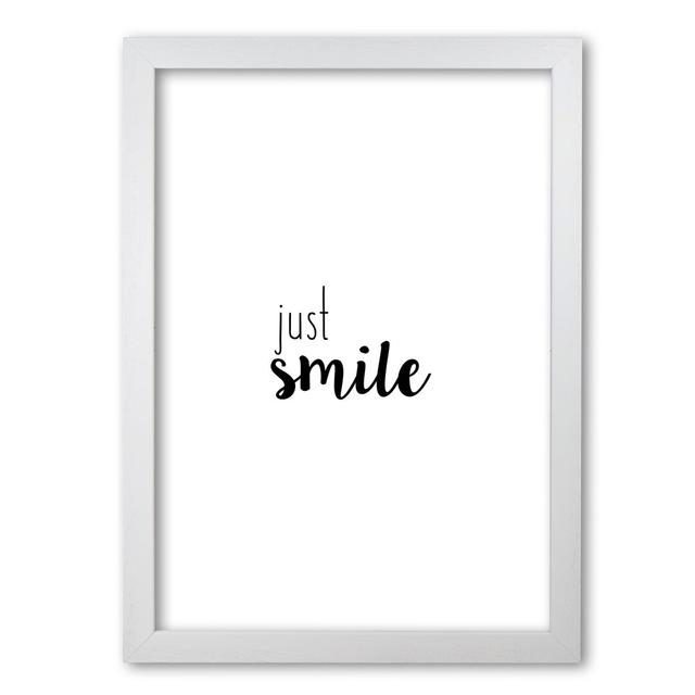 Just Smile - Print East Urban Home Format: White Grain Frame, Size: 30 cm H x 21 cm W x 5 cm D on Productcaster.