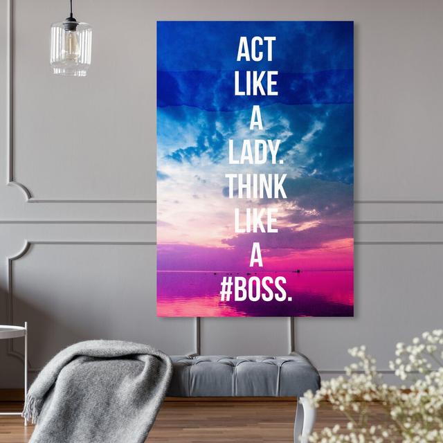 'Like a Boss' Typography on Wrapped Canvas East Urban Home Size: 36 cm H x 24 cm W on Productcaster.