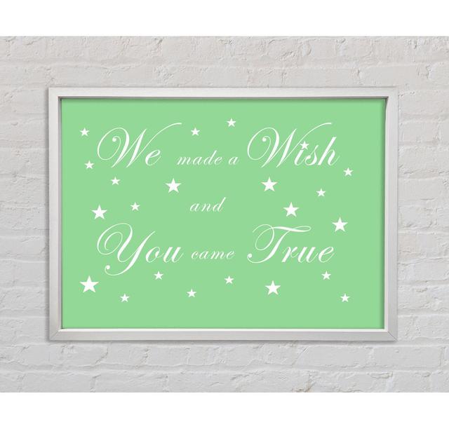 Nursery Quote We Made A Wish And You Came True - Single Picture Frame Art Prints on Canvas Bright Star Size: 100cm H x 141.4cm W x 3.3cm D, Colour: Gr on Productcaster.