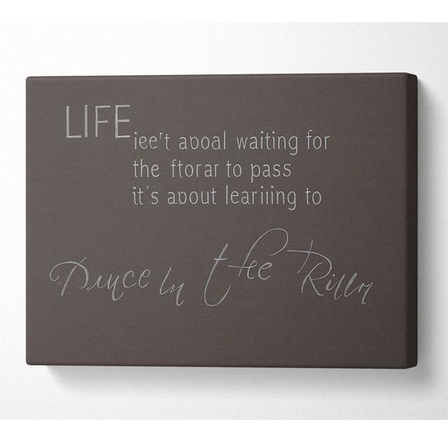 Life Isnt About Waiting 2 Chocolate - Wrapped Canvas Art Prints Happy Larry Size: 35.6cm H x 50.8cm W x 10cm D on Productcaster.