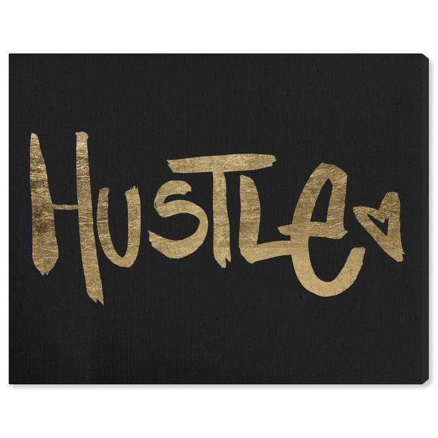 'Hustle' Typography on Wrapped Canvas East Urban Home Size: 91.4 cm H x 114.3 cm W on Productcaster.