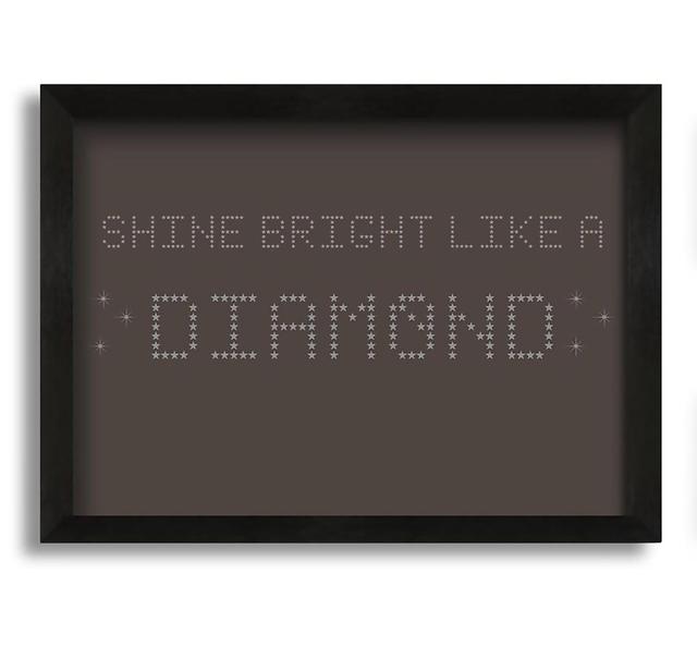 Shine Bright Rihanna - Picture Frame Typography on Canvas Brayden Studio Size: 60cm H x 84cm W x 10cm D, Colour: Chocolate on Productcaster.