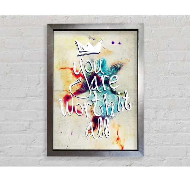 You Are Worth It All - Print Bright Star Size: 118.9cm H x 84.1cm W x 3.4cm D on Productcaster.