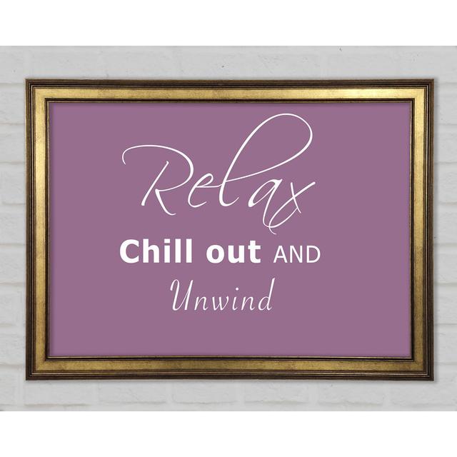 Bathroom Quote Relax Chill Out Framed Print Happy Larry Size: 42cm H x 59.7cm W x 1.5cm D, Colour: Dusty Pink on Productcaster.