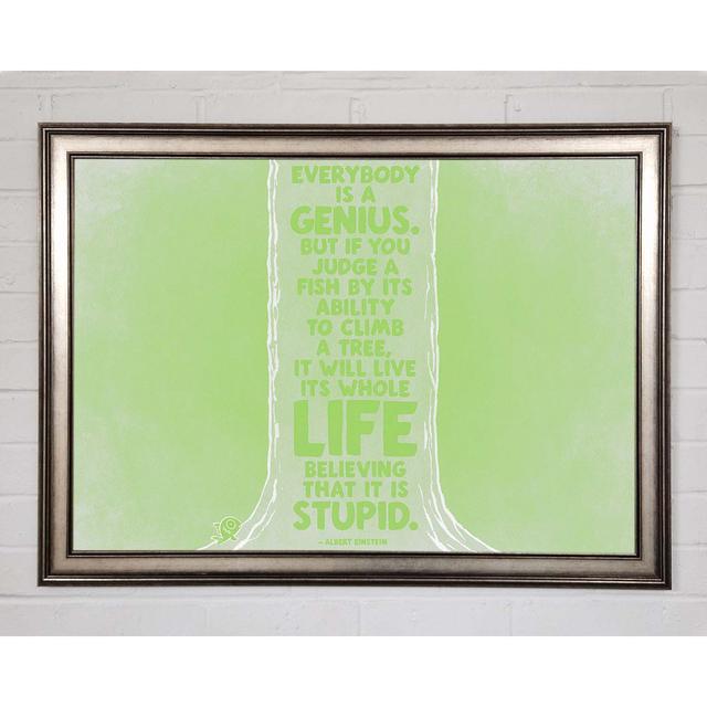 Motivational Quote Albert Einstein Everybody Is A Genius Lime Green Framed Print Ivy Bronx Size: 21cm H x 29.7cm W on Productcaster.