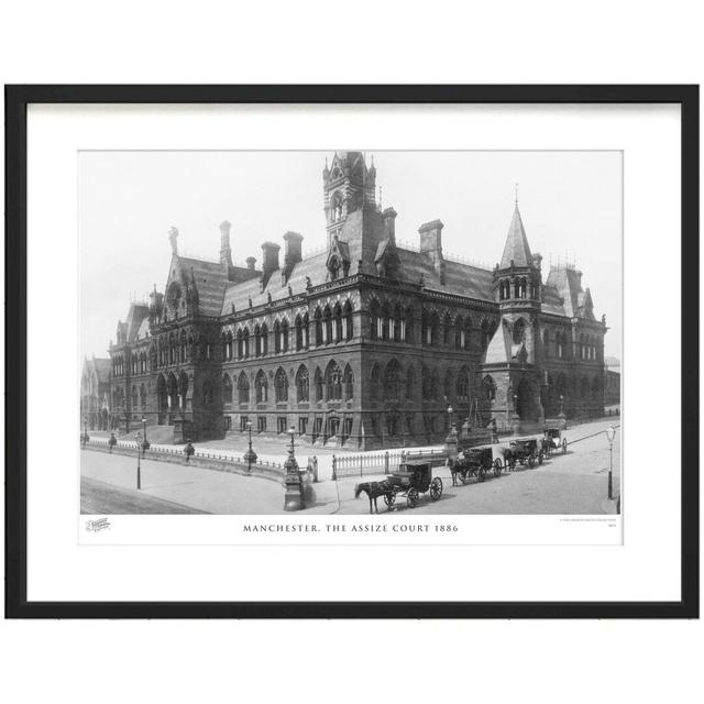 'Manchester, the Assize Court 1886' by Francis Frith - Picture Frame Photograph Print on Paper The Francis Frith Collection Size: 45cm H x 60cm W x 2. on Productcaster.