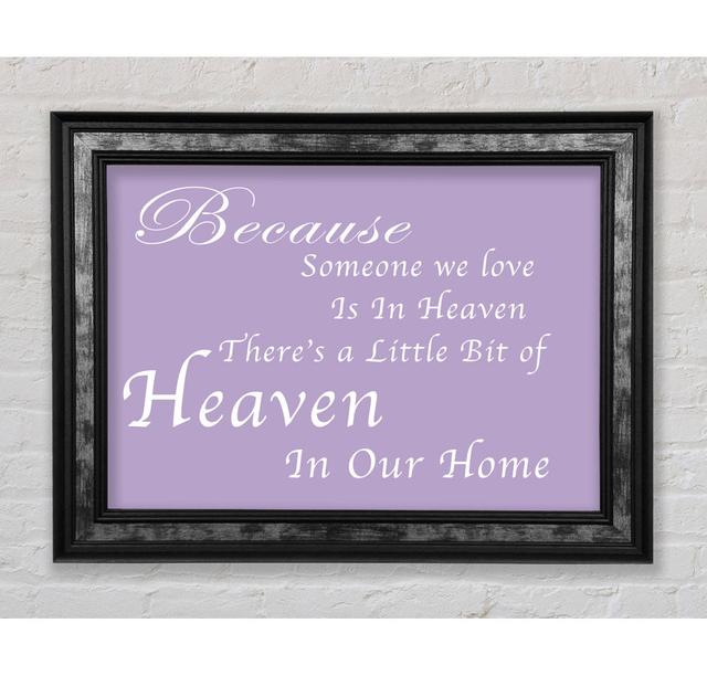 Family Quote Because Someone We Love 2 Lilac - Single Picture Frame Typography Bright Star Size: 42cm H x 59.7cm W x 8cm D on Productcaster.