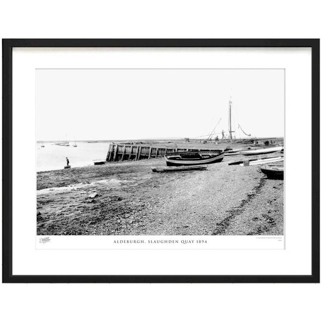 'Aldeburgh, Slaughden Quay 1894' - Picture Frame Photograph Print on Paper The Francis Frith Collection Size: 40cm H x 50cm W x 2.3cm D on Productcaster.