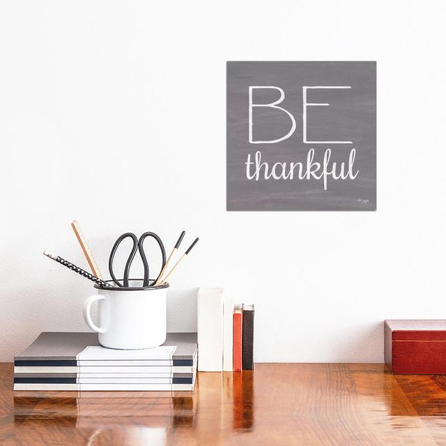 Be Thankful by - Wrapped Canvas Latitude Run Size: 30.48cm H x 30.48cm W on Productcaster.