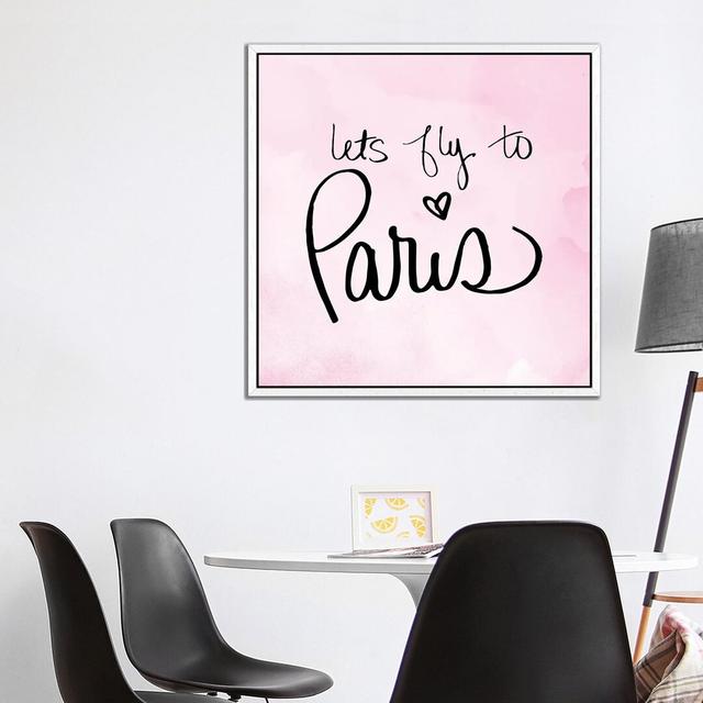 Lets Fly To Paris by Sd Graphics Studio - Print on Canvas iCanvas Format: White Framed Canvas, Size: 45.72cm H x 45.72cm W x 3.81cm D on Productcaster.