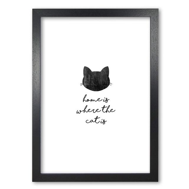 'Home Is Where The Cat Is' Textual Art East Urban Home Format: Black Grain Frame, Size: 42 cm H x 30 cm W x 5 cm D on Productcaster.