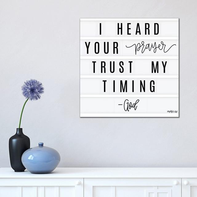 Trust My Timing Maturi Format: Wrapped Canvas, Size: 45.72cm H x 45.72cm W x 3.81cm D on Productcaster.