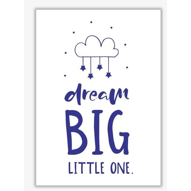 Dream Big Little One - Print East Urban Home Format: No Frame, Size: 42 cm H x 30 cm W x 1 cm D on Productcaster.