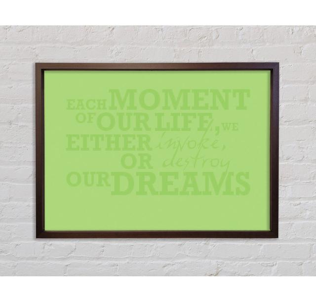 Motivationszitat Each Moment Of Our Life Lime Green - Einzelner Bilderrahmen Typografie auf Leinwand Bright Star Größe: 59,7 cm H x 84,1 cm B on Productcaster.