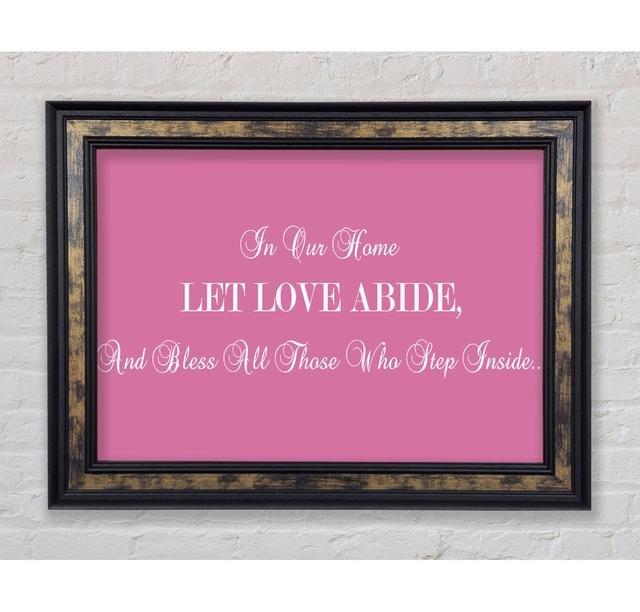 In Our Home Let Love Abide Pink - Print Bright Star Size: 100cm H x 141.4cm W x 8cm D on Productcaster.