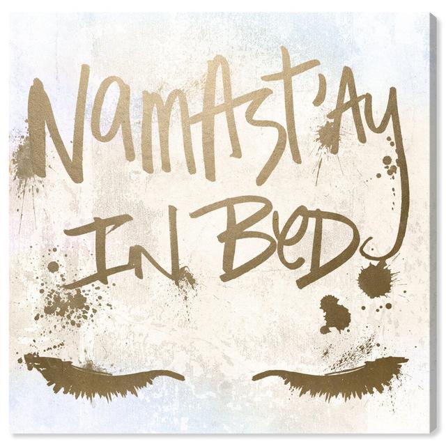 'Namastay In Bed' Graphic Art on Canvas East Urban Home Size: 30.5 cm H x 30.5 cm W x 3.8 cm D on Productcaster.