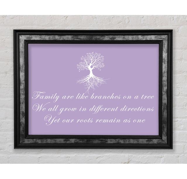 Family Quote Family Are Like Branches - Single Picture Frame Art Prints Rosalind Wheeler Size: 100cm H x 141.4cm W x 8cm D, Colour: Lilac on Productcaster.