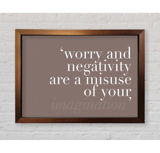 Dont Misuse Your Imagination Framed Print Happy Larry Size: 42.1cm H x 59.7cm W, Colour: Beige on Productcaster.