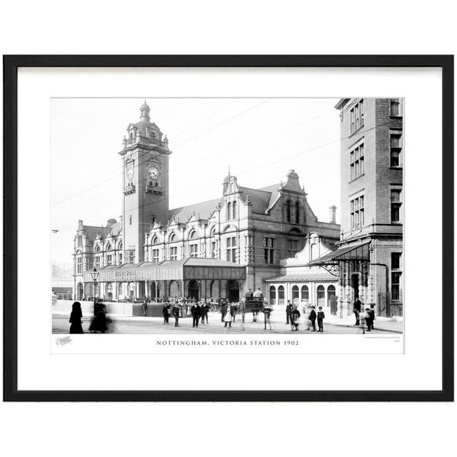 'Nottingham, Victoria Station 1902' - Picture Frame Photograph Print on Paper The Francis Frith Collection Size: 45cm H x 60cm W x 2.3cm D on Productcaster.