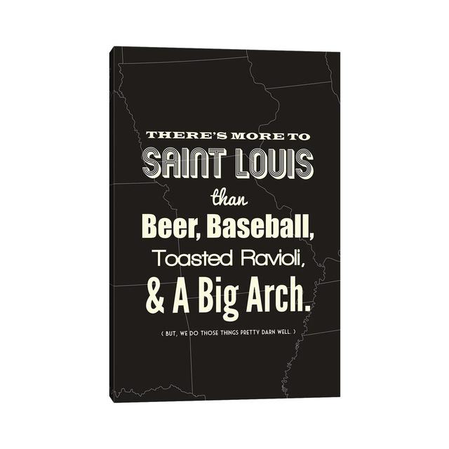 There's More To St. Louis - Dark-Canvas Happy Larry Size: 30.48cm H x 20.32cm W x 1.91cm D, Format: Wrapped Canvas on Productcaster.