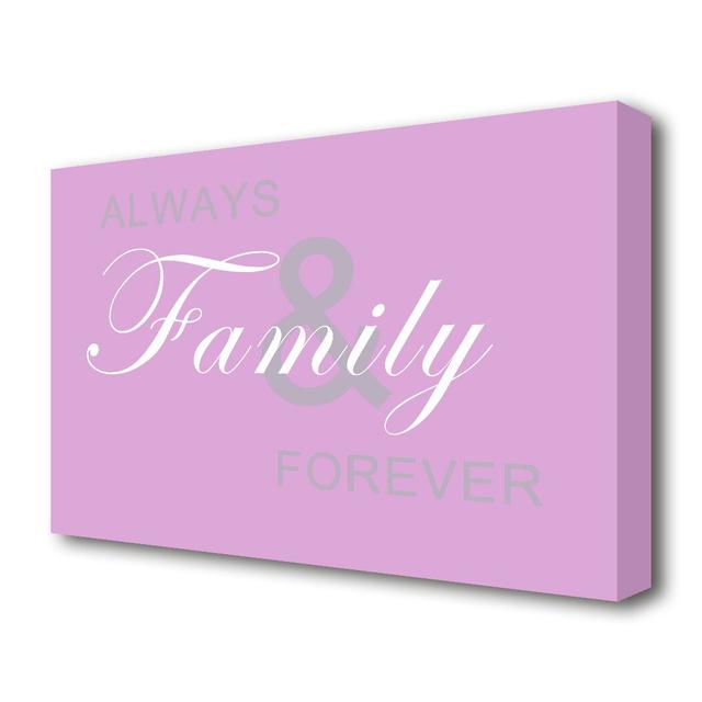 Always and Forever - Wrapped Canvas Typography Textual Art Print East Urban Home Colour: Vivid Pink, Size: 81.3 cm H x 121.9 cm W on Productcaster.