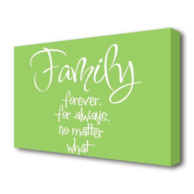 Family Forever For Always - Wrapped Canvas Typography Print in Lime Green East Urban Home Size: 50.8 cm H x 81.3 cm W on Productcaster.