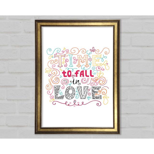 Time To Fall In Love - Single Picture Frame Typography Happy Larry Size: 29.7cm H x 21.1cm W x 1.5cm D on Productcaster.