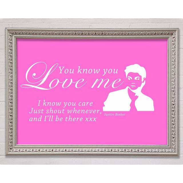 Musik Zitat Du weißt, dass du mich liebst Justin Bieber Vivid Pink Gerahmter Druck Happy Larry Größe: 42 cm H x 59,7 cm B x 3 cm T on Productcaster.