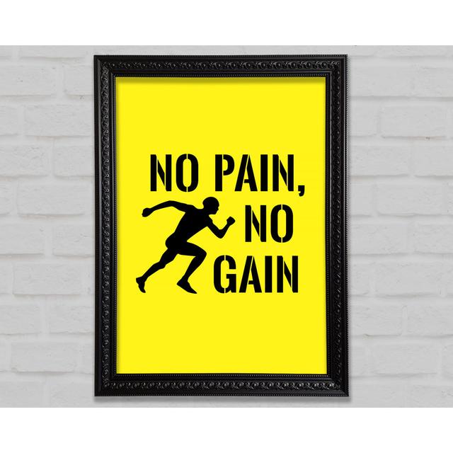 No Pain No Gain 3 - Single Picture Frame Art Prints Bright Star Size: 84.1cm H x 59.1cm W x 3cm D on Productcaster.