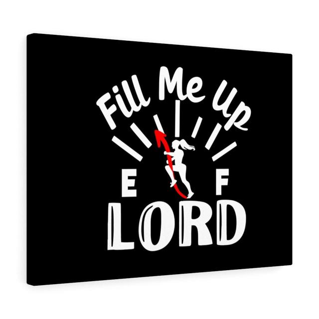 Fill Me up Lord - Wrapped Canvas Typography Blue Elephant Size: 30cm H x 41cm W on Productcaster.