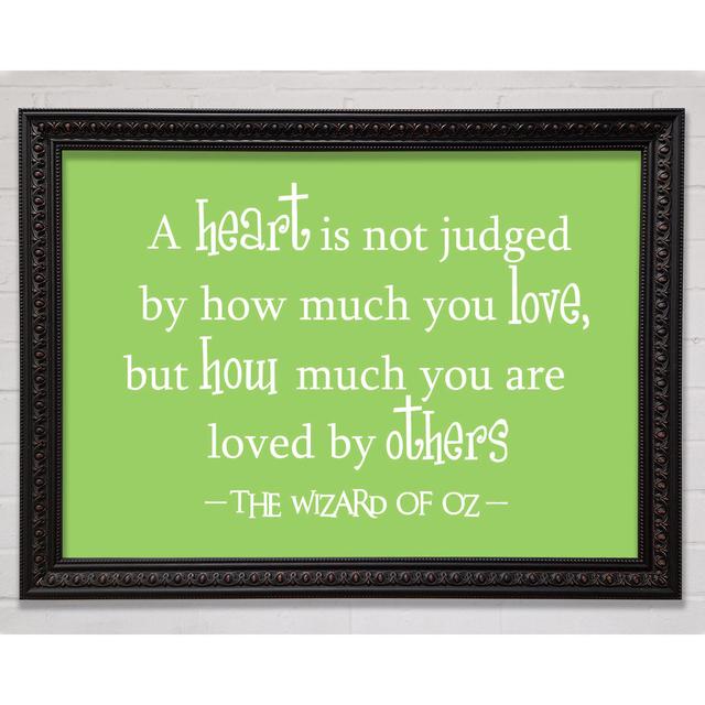 Movie Quote Wizard Of Oz A Heart Is Not Judged Lime Green Framed Print Bright Star Size: 59.7cm H x 84.1cm W on Productcaster.