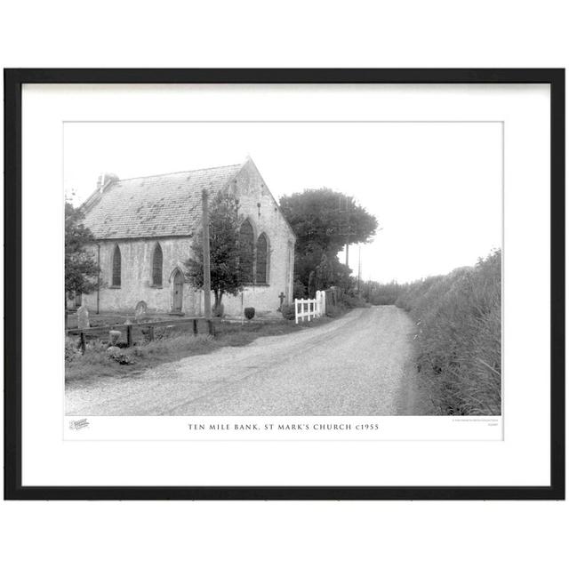 'Ten Mile Bank, St Mark's Church C1955' by Francis Frith - Picture Frame Photograph Print on Paper The Francis Frith Collection Size: 28cm H x 36cm W on Productcaster.